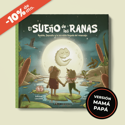 El sueño de las ranas - Versión mamá y papá