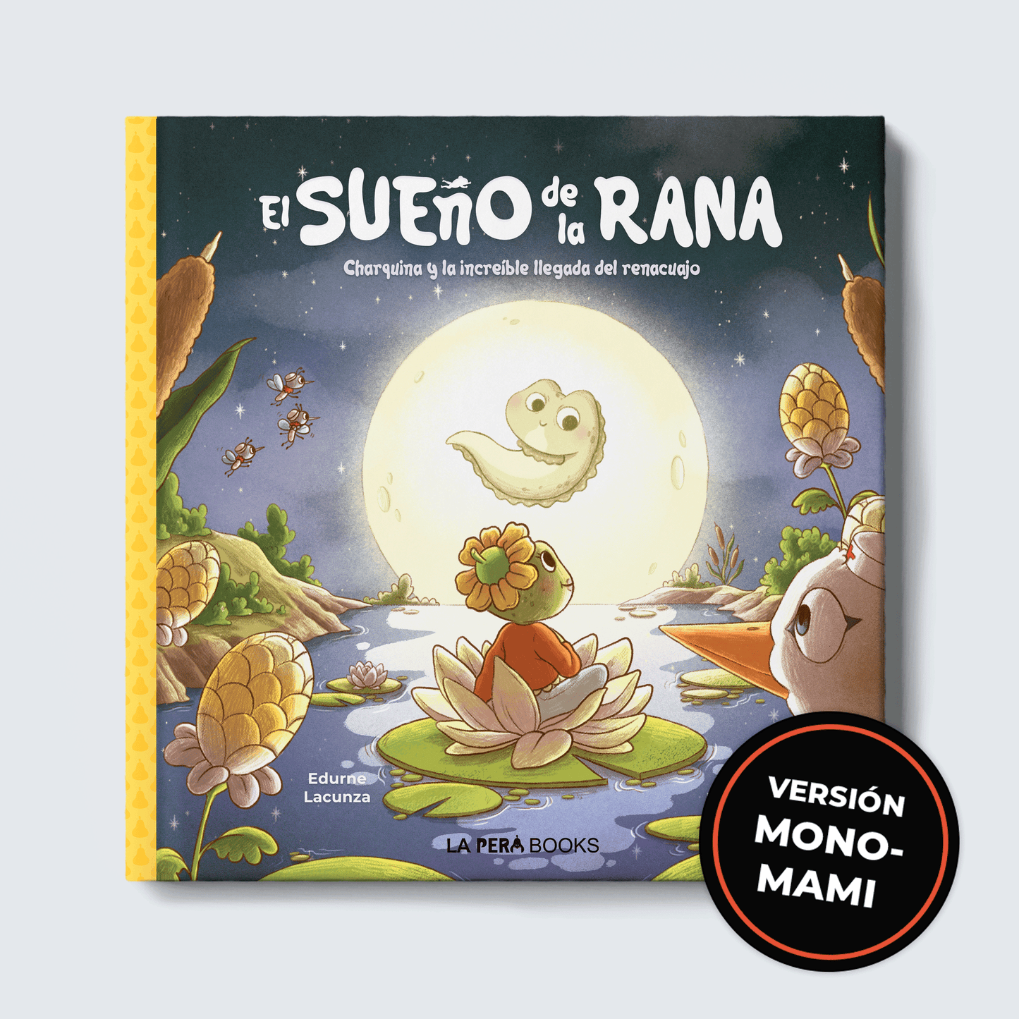 El sueño de la rana. Versión monomami