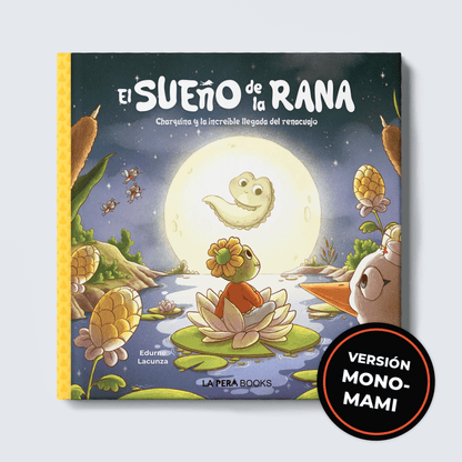 El sueño de la rana. Versión monomami