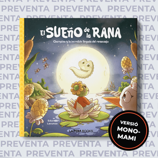 El sueño de la rana. Versión monomami